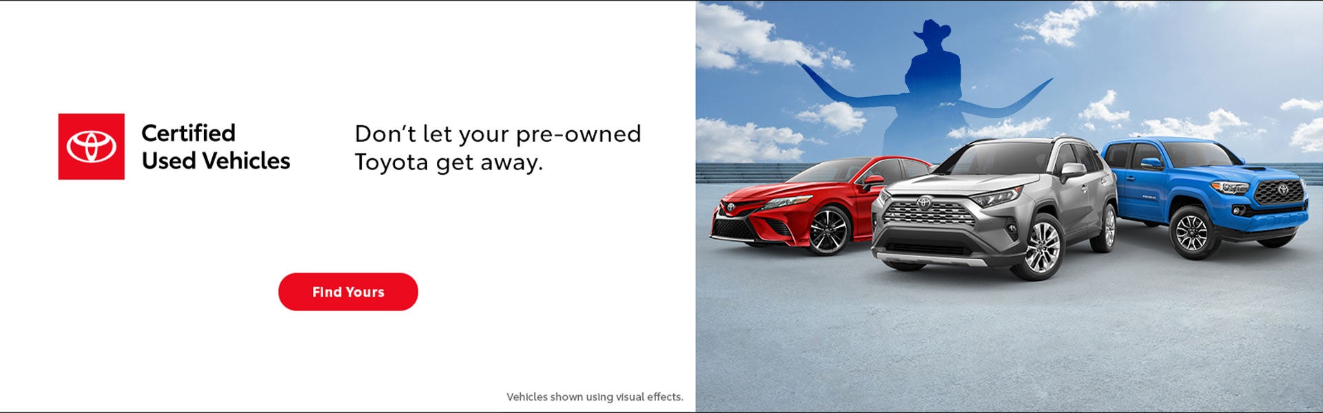 Don't let your Pre-Owned Toyota get away!