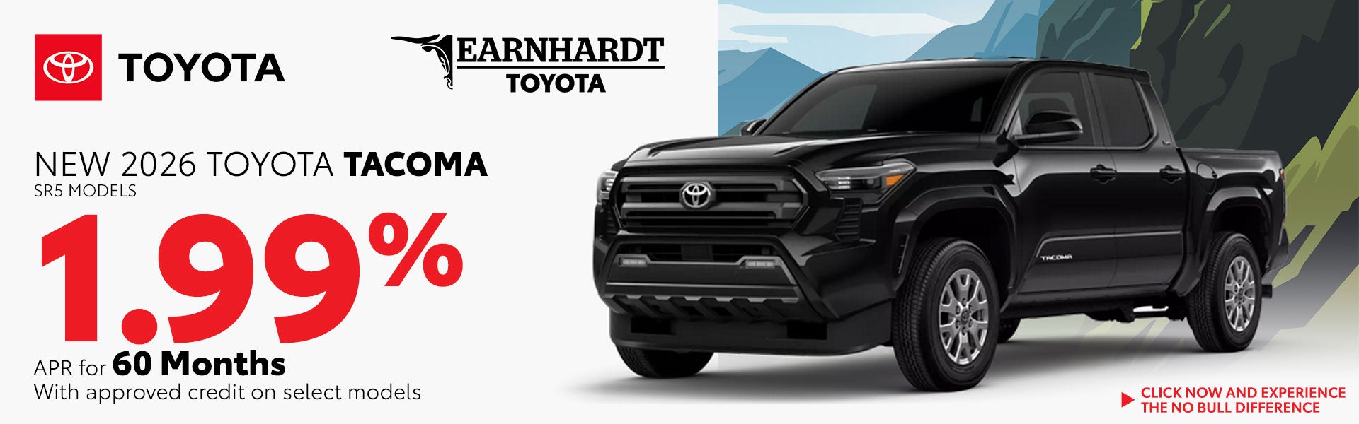Get 1.99% APR for 60 months on a New Tacoma SR5