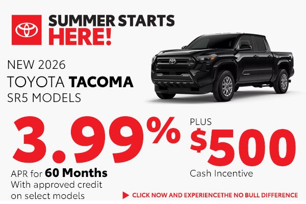 Get 3.99% APR on a New Tacoma SR5